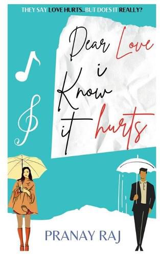 Dear Love: I Know It Hurts