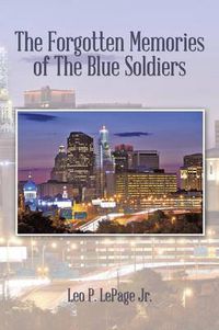 Cover image for The Forgotten Memories of the Blue Soldiers