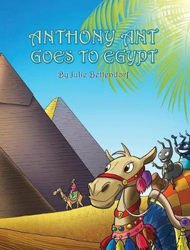 Cover image for Anthony Ant Goes to Egypt
