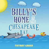 Cover image for Billy's Home In The Chesapeake Bay 2nd Edition