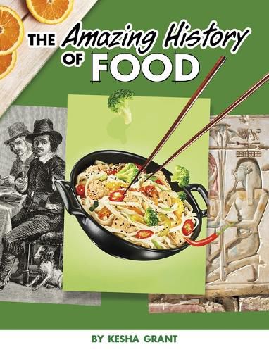 Cover image for The Amazing History of Food