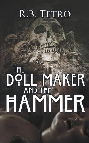 Cover image for The Doll Maker And The Hammer