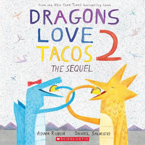 Cover image for Dragons Love Tacos 2: The Sequel