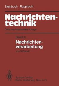 Cover image for Nachrichtentechnik: Band III: Nachrichtenverarbeitung