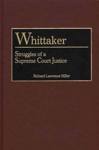 Whittaker: Struggles of a Supreme Court Justice