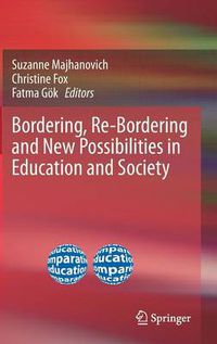 Cover image for Bordering, Re-Bordering and New Possibilities in Education and Society