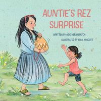 Cover image for Auntie's Rez Surprise