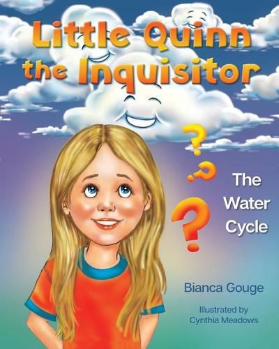 Little Quinn the Inquisitor: The Water Cycle