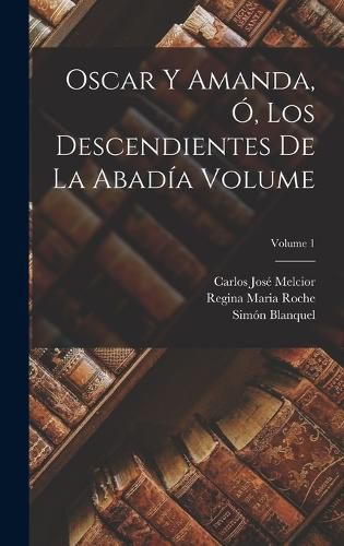 Cover image for Oscar y Amanda, o, Los descendientes de La Abadia Volume; Volume 1