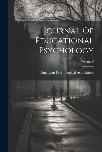 Cover image for Journal Of Educational Psychology; Volume 6