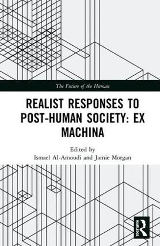 Realist Responses to Post-Human Society: Ex Machina