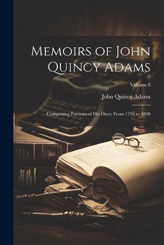 Cover image for Memoirs of John Quincy Adams