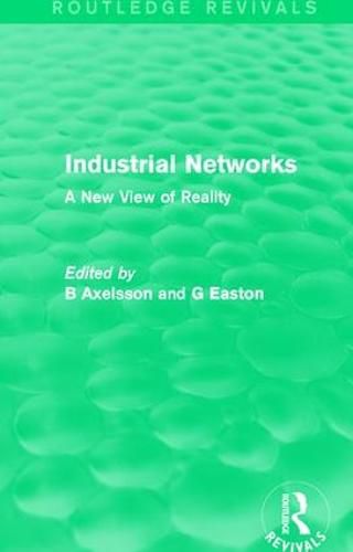 Cover image for Industrial Networks (Routledge Revivals): A New View of Reality