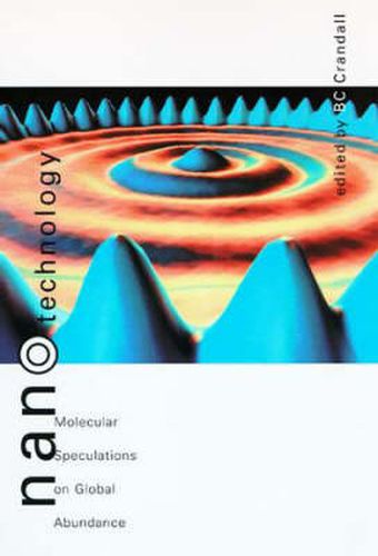 Nanotechnology: Molecular Speculations on Global Abundance