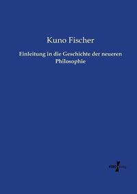 Cover image for Einleitung in die Geschichte der neueren Philosophie