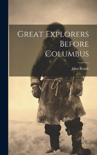 Cover image for Great Explorers Before Columbus