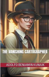 Cover image for The Vanishing Cartographer