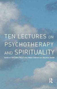 Cover image for Ten Lectures on Psychotherapy and Spirituality