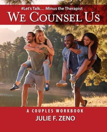 Cover image for We Counsel Us -A Couples Workbook(Let's Talk Minus the Therapist)