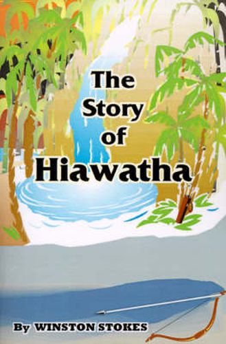 Cover image for The Story of Hiawatha