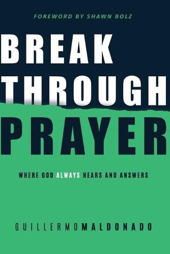 Cover image for Breakthrough Prayer: Where God Always Hears and Answers