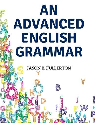 Cover image for An Advanced English Grammar