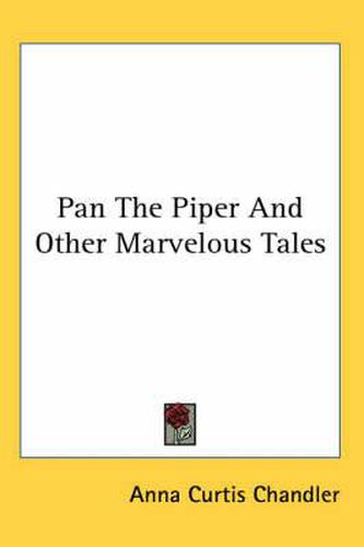 Cover image for Pan The Piper And Other Marvelous Tales