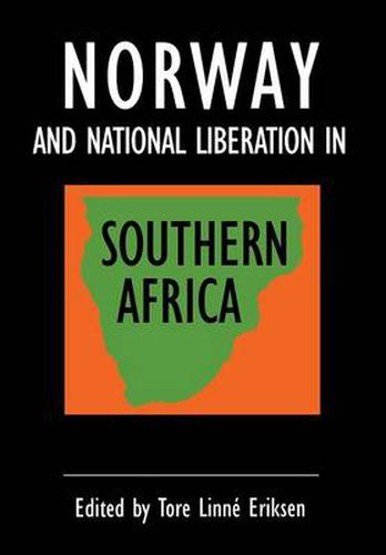 Cover image for Norway and National Liberation in Southern Africa