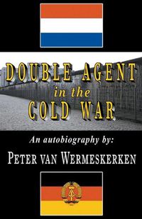 Cover image for Double Agent in the Cold War