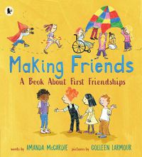 Cover image for Making Friends: A Book About First Friendships