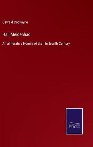 Cover image for Hali Meidenhad: An alliterative Homily of the Thirteenth Century