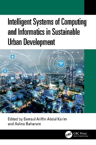 Cover image for Intelligent Systems of Computing and Informatics in Sustainable Urban Development