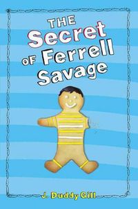 Cover image for The Secret of Ferrell Savage