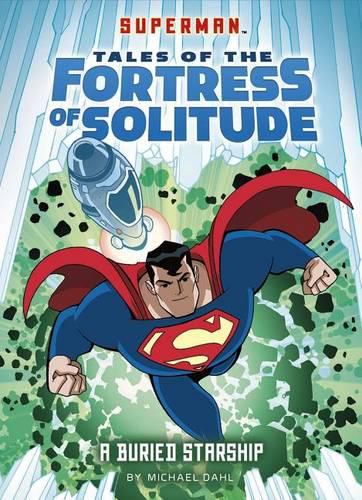 Cover image for A Buried Starship (Superman Tales of the Fortress of Solitude)