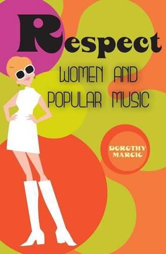 Cover image for Respect: Women and Popular Music