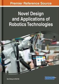 Cover image for Novel Design and Applications of Robotics Technologies