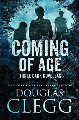 Cover image for Coming of Age: Three Dark Novellas