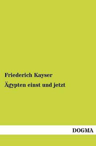 Cover image for AEgypten einst und jetzt