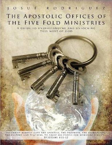 Cover image for The Apostolic Offices of the Five Fold Ministries