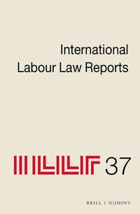 Cover image for International Labour Law Reports, Volume 37