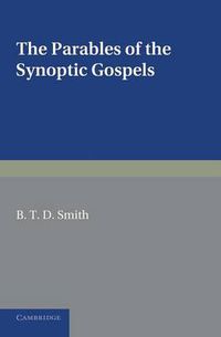 Cover image for The Parables of the Synoptic Gospels: A Critical Study