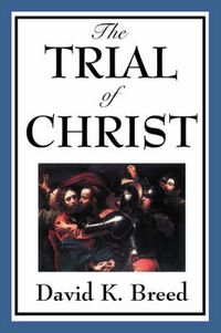 Cover image for The Trial of Christ