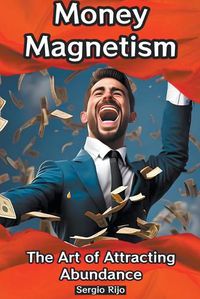 Cover image for Money Magnetism