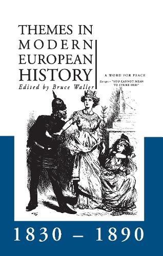 Cover image for Themes in Modern European History 1830-1890