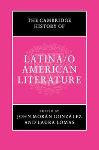 Cover image for The Cambridge History of Latina/o American Literature