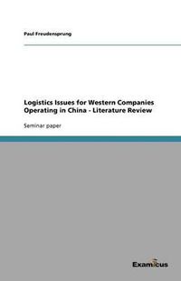 Cover image for Logistics Issues for Western Companies Operating in China - Literature Review