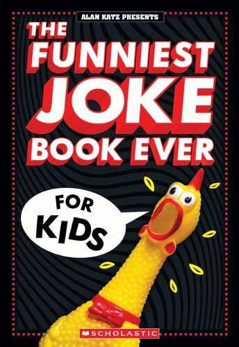 The Funniest Joke Book Ever for Kids!