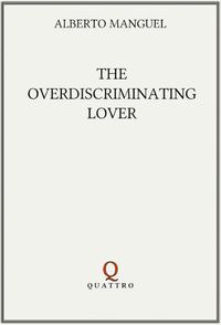 Cover image for The Overdiscriminating Lover