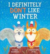 Cover image for I Definitely Don't Like Winter (PB)