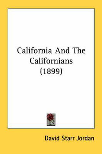 Cover image for California and the Californians (1899)